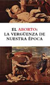 2012_02_el_aborto_la_verguenza_de_nuestra_epoca
