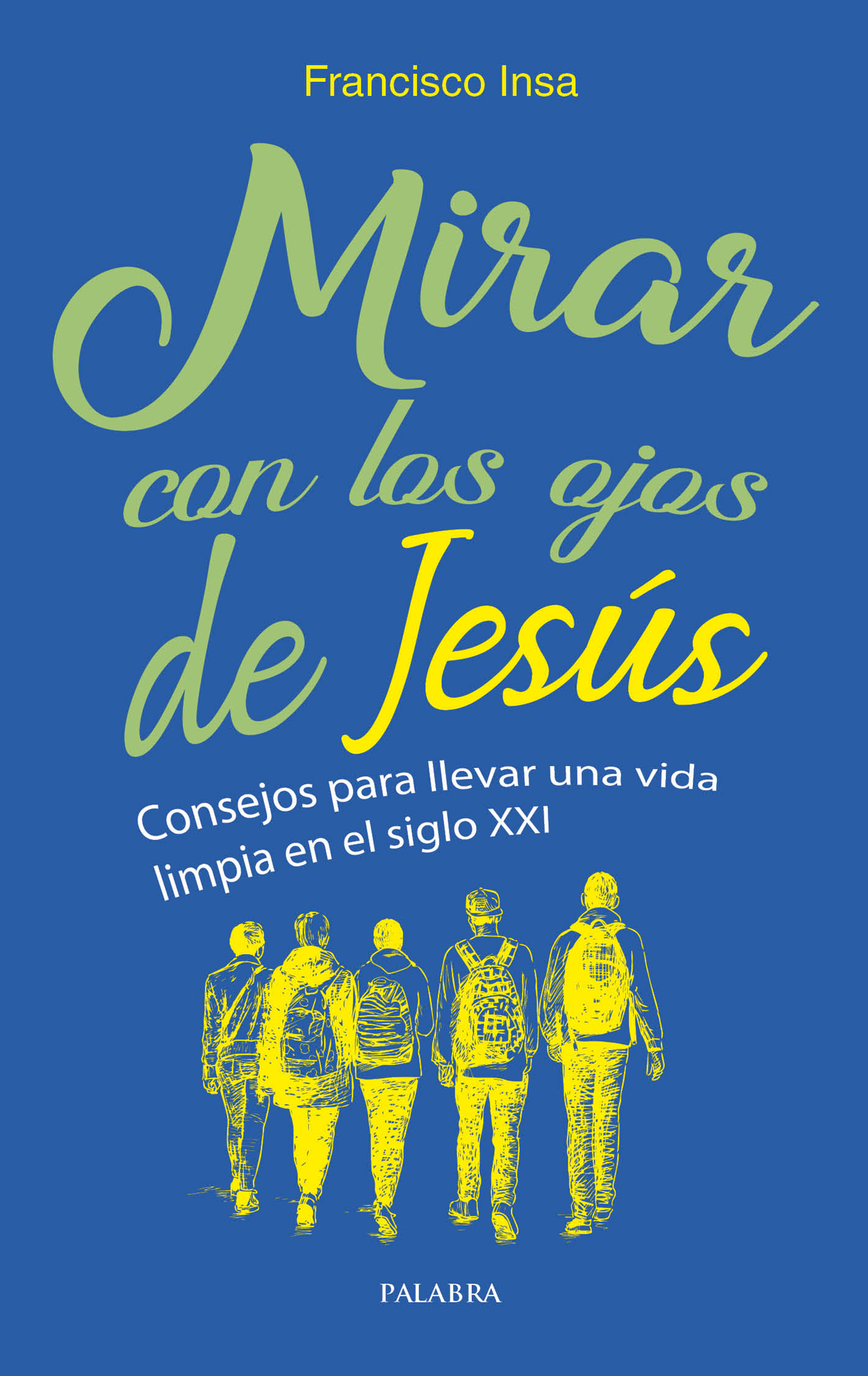 Mirar con los ojos de Jesús Mirar con los ojos de Jesús