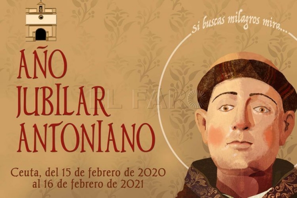 Año Jubilar Antoniano. Ceuta, del 15 de febrero 2020 al 16 de febrero de 2021