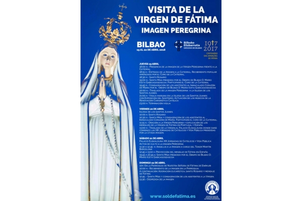 Visita de la Virgen de Fátima. Imagen Peregrina. Bilbao del 19 al 22 de Abril 2018