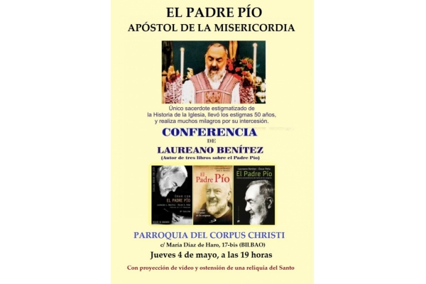 El Padre Pío. Apóstol de la Misericordia. Conferencia de Laureano Benítez