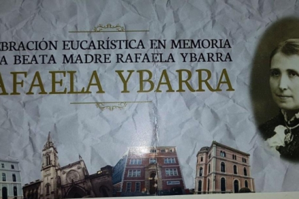 Los 175 años del Nacimiento de la Beata Madre Rafaela Ybarra 