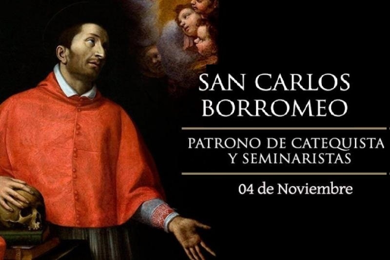 San Carlos Borromeo - 4 de Noviembre