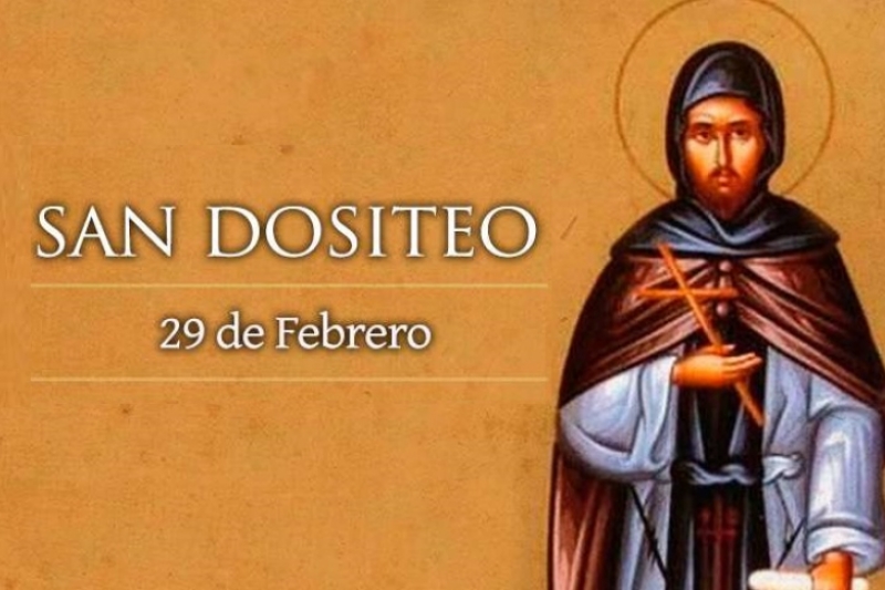 San Dositeo - 29 de Febrero