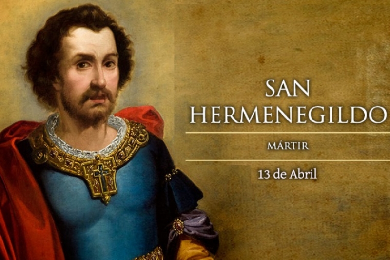 San Hermenegildo - 13 de Abril