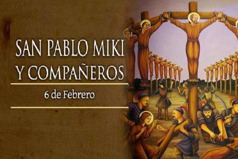 San Pablo Miki, Mártir - 6 de Febrero