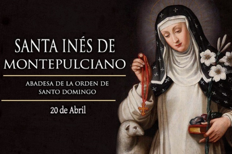 Santa Inés de Montepulcianos - 20 de Abril