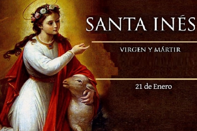 Santa Inés, Virgen y Mártir - 21 de Enero