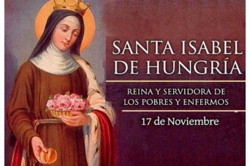 Santa Isabel de Hungría – 17 de Noviembre