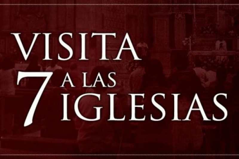 Guía de oración para visitar las 7 iglesias en Semana Santa