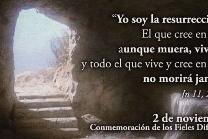 Hoy la Iglesia Católica conmemora a los Fieles Difuntos Hoy la Iglesia Católica conmemora a los Fieles Difuntos