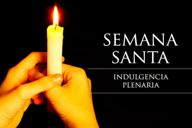 Indulgencia Plenarias en Semana Santa