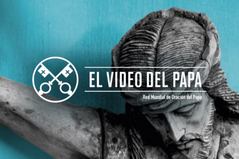 Intención de oración del Papa Francisco para Junio 2020