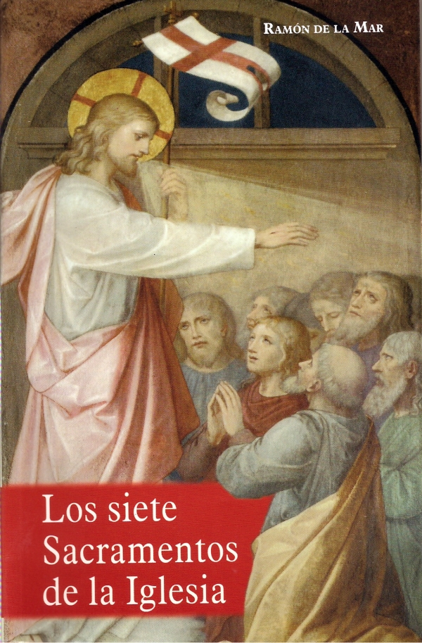 Los siete sacramentos de la iglesia