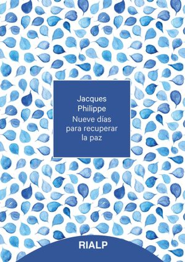 Nueve días para recuperar la paz. Jacques Philippe